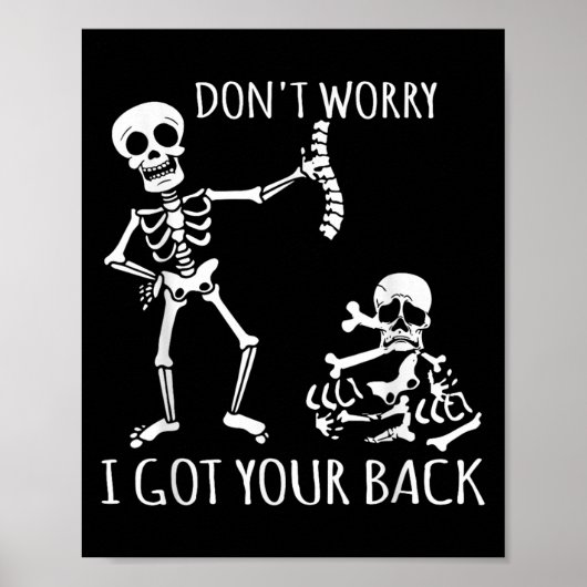 Don't Worry I Got Your Back - Funny Skeletons Puns ポスター (正面)