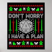 Don't Worry I Have Plan Christmas D20 Ugly Tableto ポスター (正面)