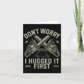 Dont Worry I Hugged It First Funny Lumberjack Logg カード (正面)