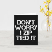 Don't Worry I Zip Tied It, Funny Car Guy Gift  カード (黄色い花)