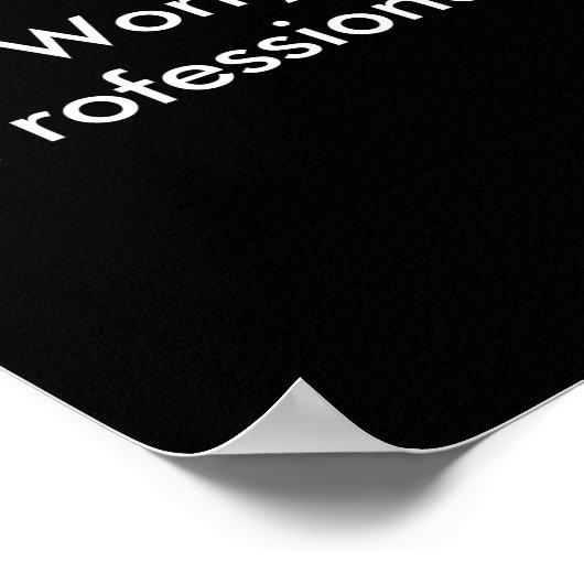 Dont Worry Im A Professional  ポスター (角)