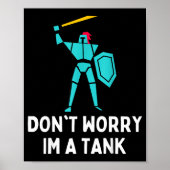Don't Worry Im A Tank Gaming Mmo Rpg Funny  ポスター (正面)