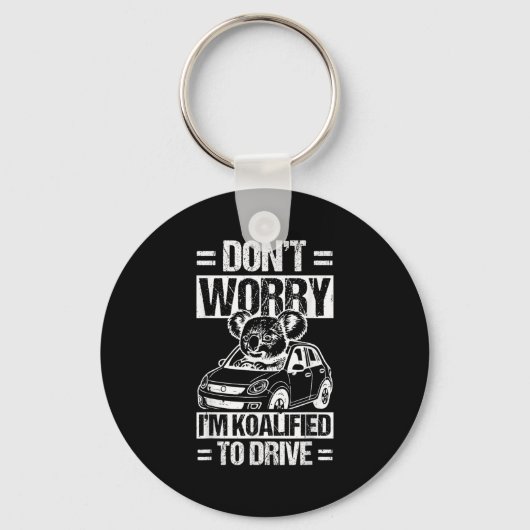 Don't Worry I'm Koalified To Drive Funny New Drive キーホルダー (正面)