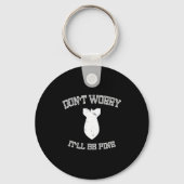 Don't Worry It'll Be Fine With Funny Bomb  キーホルダー (正面)
