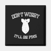 Don't Worry It'll Be Fine With Funny Bomb  マグネット (正面)