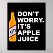 Don't Worry It's Juice Apparel ポスター (正面)