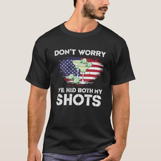 Don't Worry I've Had Both My Shots American Flag 4 Tシャツ (正面)