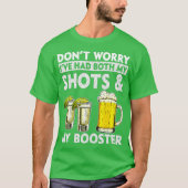 Don't Worry I've had both my Shots and Booster Dri Tシャツ (正面)