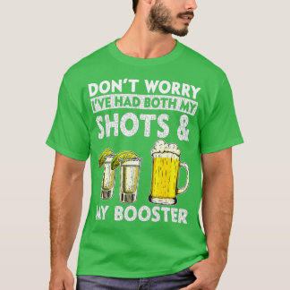 Don't Worry I've had both my Shots and Booster Dri Tシャツ