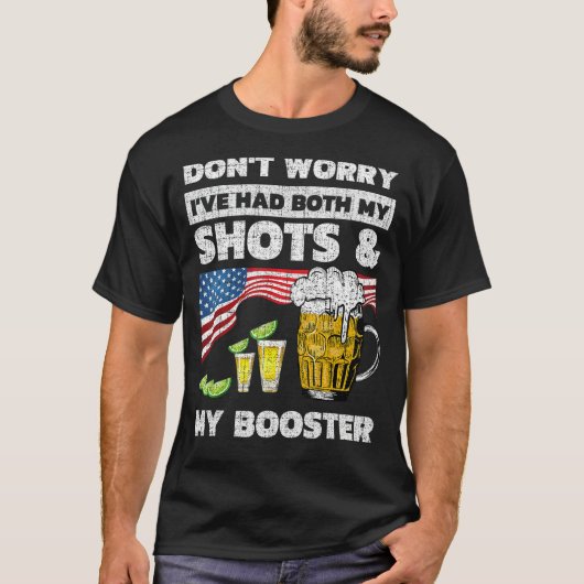 Don't worry I've had both my shots and booster  va Tシャツ (正面)