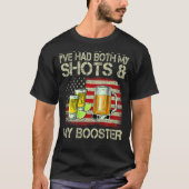 Don't Worry I've Had Both My Shots And My Booster  Tシャツ (正面)
