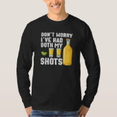 Don't Worry I've Had Both My Shots Summer Drinkin Tシャツ (正面)