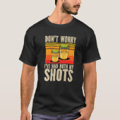 Don't Worry I've Had Both My Shots  Vaccination Te Tシャツ (正面)
