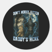 Don't Worry Kitten Daddy's Here Funny Alpha Wolves ラウンドシール (正面)