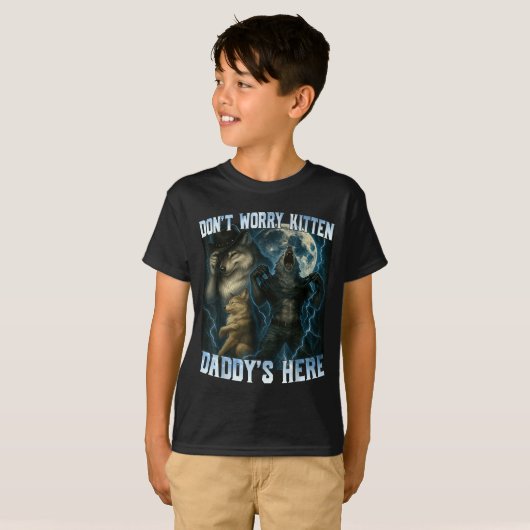 Don't Worry Kitten Daddy's Here Funny Alpha Wolves Tシャツ (正面フル)