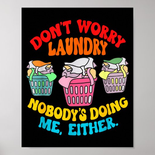 Don't Worry Laundry, Nobody's Doing Me Either Funn ポスター (正面)