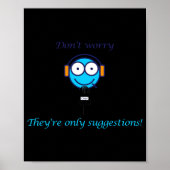 Dont Worry Theyre Only Suggestions For Cuers  ポスター (正面)