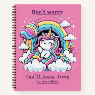 Don't Worry, You'll Have Time for Everything"  ノートブック