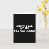 Don't Yell At Me I'll Get Hard Apparel  カード (黄色い花)