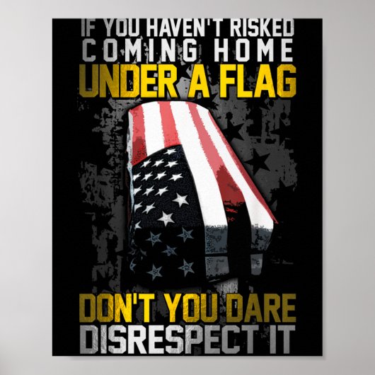 Don't You Dare Disrespect Our Flag ポスター (正面)