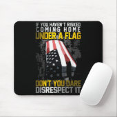 Don't You Dare Disrespect Our Flag  マウスパッド (マウス)