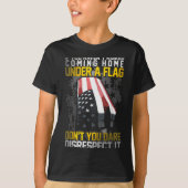 Don't You Dare Disrespect Our Flag  Tシャツ (正面)