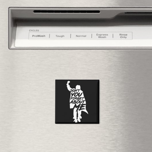 Don't You Forget About Me Long Sleeve マグネット (インサイチュ (食洗機))