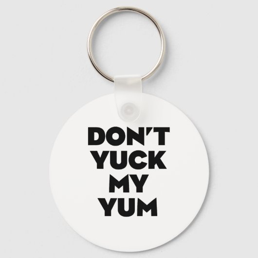 Don't Yuck My Yum キーホルダー (正面)