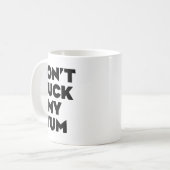 Don't Yuck My Yum  コーヒーマグカップ (正面左)