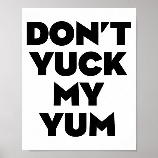 Don't Yuck My Yum  ポスター (正面)