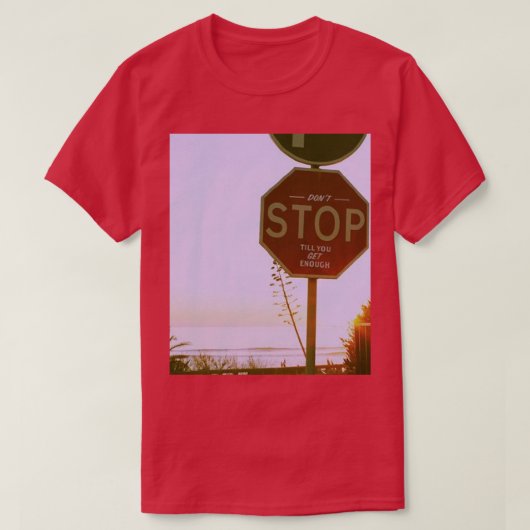 DontStopTillGetEnough Tシャツ (デザイン正面)