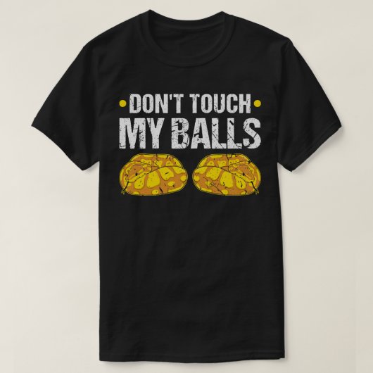 DontTouch私のボールPythonヘビ Tシャツ (デザイン正面)