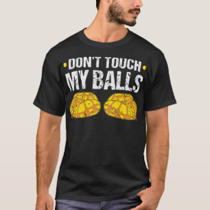 DontTouch私のボールPythonヘビ Tシャツ