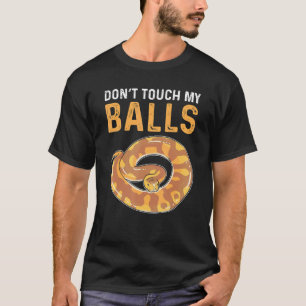 DontTouch私の王室のボールPython Banana Ball Pytho Tシャツ