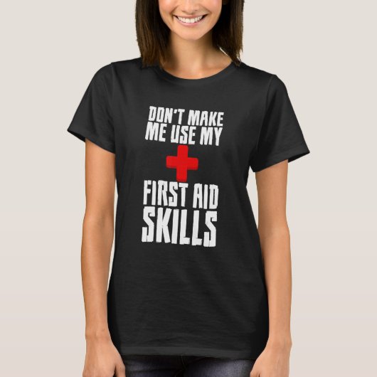 Donu2019t応急処置のスキルを使わせてくれ Tシャツ (正面)