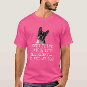 Donu2019T 考え2回、 Itu2019SすべてRight2026 To Tシャツ