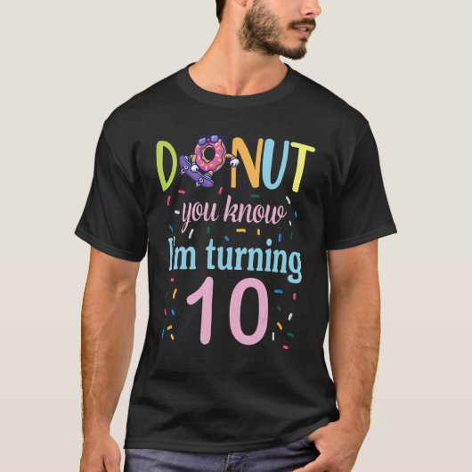 Donutあなたが知っている私は10年を回っている誕生日B Tシャツ (正面)