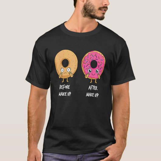 Donut Before After Makeup Sarcastic Doughnut Fast  Tシャツ (正面)