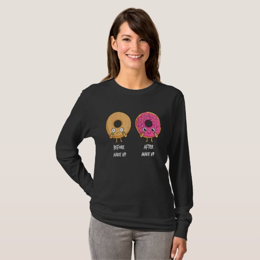 Donut Before After Makeup Sarcastic Doughnut Fast  Tシャツ (正面フル)