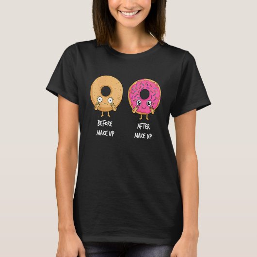 Donut Before After Makeup Sarcastic Doughnut Fast  Tシャツ (正面)