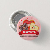 Donut Bite My Valentine Day Pin Button —Cute Patch 缶バッジ (正面&裏面)