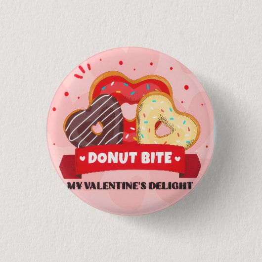 Donut Bite My Valentine Day Pin Button —Cute Patch 缶バッジ (正面)