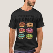 Donut Check Out My Six Pack Doughnut   Gym Workout Tシャツ (正面)