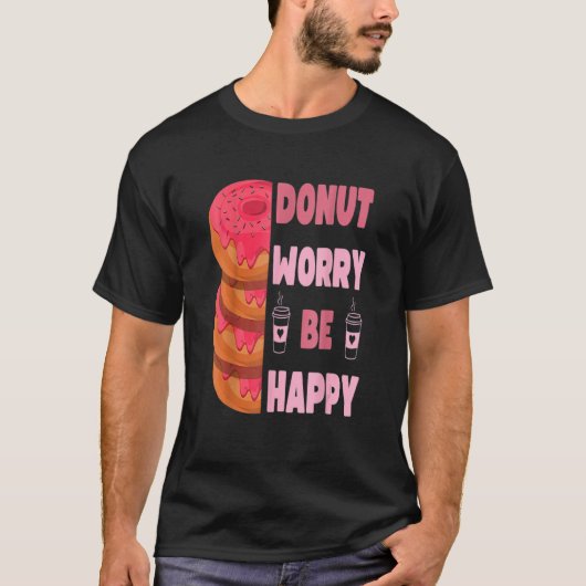 Donut  Donut Worry Be Happy Doughnut Men Women Kid Tシャツ (正面)