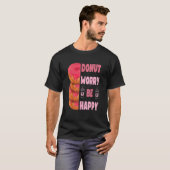 Donut  Donut Worry Be Happy Doughnut Men Women Kid Tシャツ (正面フル)