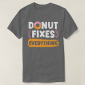 Donut Fies Everything Doughnut Pastries Baking Foo Tシャツ (デザイン正面)
