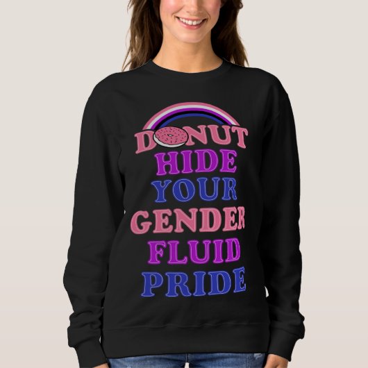 Donut Hide Your Genderfluid Pride Genderqueer Aest スウェットシャツ (正面)