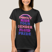 Donut Hide Your Genderfluid Pride Genderqueer Aest Tシャツ (正面)