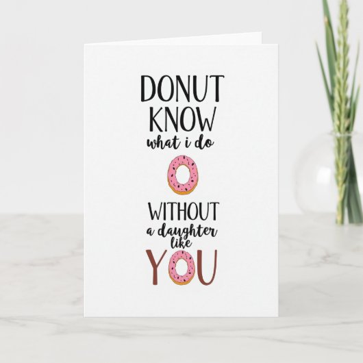 Donut Know Life Without Daughter Card カード (正面)