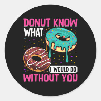 Donut Know What I Would Do Without You Valentine's ラウンドシール
